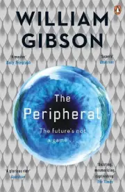 The Peripheral: Now a major new TV series with Amazon Prime by William Gibson (E