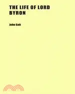 在飛比找三民網路書店優惠-The Life of Lord Byron