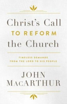Christ's Call to Reform the Church: Timeless Demands from the Lord to His People