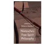 Nietzsches Free Spirit Philosophy by Edited by Rebecca Bamford