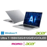 在飛比找momo購物網優惠-【Acer 宏碁】14吋Ultra 7輕薄效能OLED AI