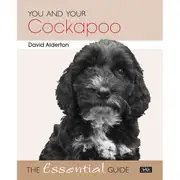 [Hubble & Hattie] You and Your Cockapoo by David Alderton