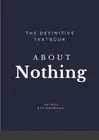 Bob Knowaun The Definitive Textbook About Nothing (Paperback)