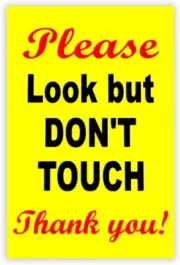 Please Look but Don't Touch Sign, Stay Out of Garden Sign, Do Not Touch, 8x12