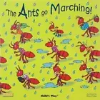 The Ants Go Marching! Dan Crisp Board Book