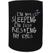 Alcohol Stubby Holder - I'M Not Sleeping - Funny Novelty Birthday Gift Joke Beer Can Bottle