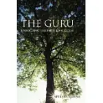 THE GURU: UNFOLDING THE PATH TO SUCCESS