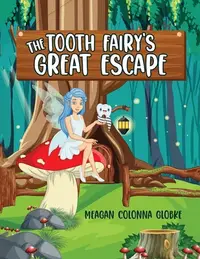 在飛比找誠品線上優惠-The Tooth Fairy's Great Escape