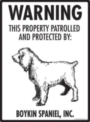 Warning! Boykin Spaniel - Property Protected Aluminum Dog Sign - 9" x 12"