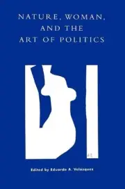 Nature, Woman, and the Art of Politics by Steven Berg (English) Paperback Book