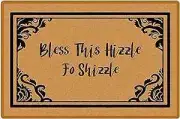 Welcome Doormat, Home Decor This Hizzle Fo Shizzle Welcome Mat with Bless