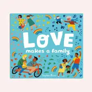 Love Makes A Family by Sophie Beer | the memo