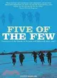 Five of the Few: Survivors of the Battle of Britain and the Blitz Tell Their Story