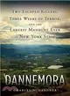 Dannemora ― Two Escaped Killers, Three Weeks of Terror, and the Largest Manhunt Ever in New York State