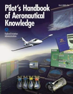 Pilot's Encyclopedia of Aeronautical Knowledge : Federal Aviation Administration