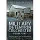 Military Detention Colchester from 1947: Voices from the Glasshouse