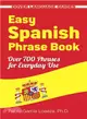 Easy Spanish Phrase Book ― Over 700 Phrases for Everyday Use