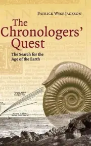 The Chronologers' Quest: The Search for the Age of the Earth by Patrick Wyse Jac