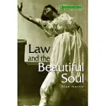 LAW AND THE BEAUTIFUL SOUL