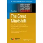 THE GREAT MINDSHIFT: HOW A NEW ECONOMIC PARADIGM AND SUSTAINABILITY TRANSFORMATIONS GO HAND IN HAND