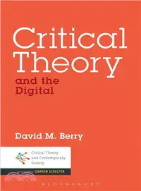 在飛比找三民網路書店優惠-Critical Theory and the Digita