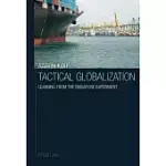 TACTICAL GLOBALIZATION: LEARNING FROM THE SINGAPORE EXPERIMENT