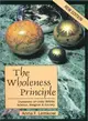 The Wholeness Principle ― Dynamics of Unity Within Science, Religion & Society