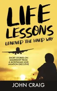 在飛比找博客來優惠-Life Lessons Learned the Hard 