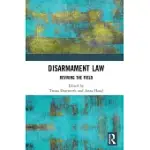 DISARMAMENT LAW: REVIVING THE FIELD