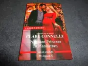 PREGNANT PRINCESS IN MANHATTAN BY CLARE CONNELLY #MILLS & BOON#MODERN#