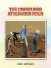 The Creatures at Number Four by Clive Johnson Hardcover Book