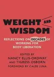 Weight and Wisdom