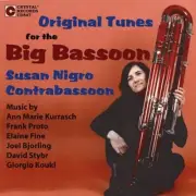 SUSAN NIGRO KURRASCH PROTO BJORLING - Original Music For The Big Bassoon - CD