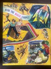 Ride The Magic Carpet The Book Of Knowledge Grolier Society, Inc. 1952