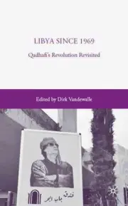 Libya since 1969: Qadhafi's Revolution Revisited by D. Vandewalle (English) Hard