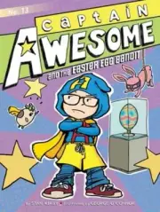 Captain Awesome and the Easter Egg Bandit by Stan Kirby: New