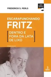 Escarafunchando Fritz (5a edio revista) by Frederick S. Perls Paperback Book