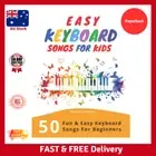 Easy Keyboard Songs For Kids: 50 Fun & Easy Keyboard Songs For Beginners Paperba