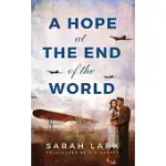 A HOPE AT THE END OF THE WORLD