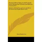 PUTNAM’S PHRASE BOOK,: AN AID TO SOCIAL LETTER WRITING AND TO READY AND EFFECTIVE CONVERSATION, WITH OVER 100 MODEL SOCIAL LETT