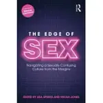 THE EDGE OF SEX: NAVIGATING A SEXUALLY CONFUSING CULTURE FROM THE MARGINS