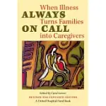 ALWAYS ON CALL: WHEN ILLNESS TURNS FAMILIES INTO CAREGIVERS