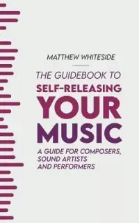 在飛比找博客來優惠-The Guidebook to Self-Releasin