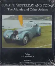 Bugatti Yesterday and Today - The Atlantic and Other Articles