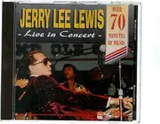 Jerry Lee Lewis - Jerry Lee Lewis Live In Concert
