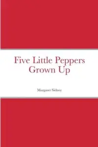 在飛比找博客來優惠-Five Little Peppers Grown Up