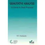 QUALITATIVE ANALYSIS: A GUIDE TO BEST PRACTICE