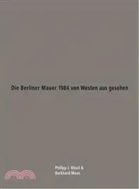 在飛比找三民網路書店優惠-Die Berliner Mauer 1984 Von We