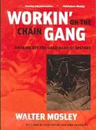在飛比找三民網路書店優惠-Workin' on the Chain Gang: Sha