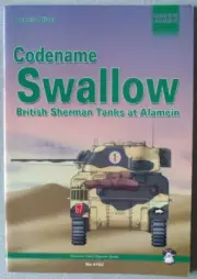 Codename Swallow. British Sherman Tanks at Alamein - Green Series VERY RARE *